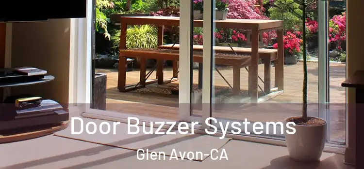  Door Buzzer Systems Glen Avon-CA