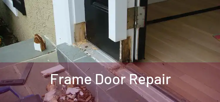  Frame Door Repair 