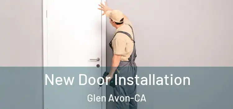  New Door Installation Glen Avon-CA